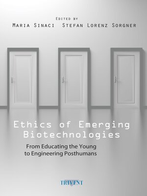 cover image of Ethics of Emerging Biotechnologies